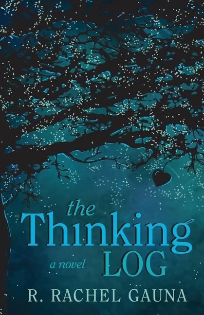 Knjiga The Thinking Log R. Rachel Gauna