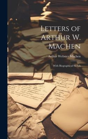 Книга Letters of Arthur W. Machen 