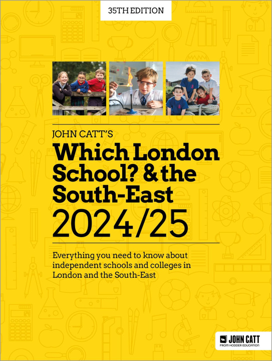 Kniha Which London School? & the South-East 2024/25: Everything you need to know about independent schools and colleges in London and the South-East 