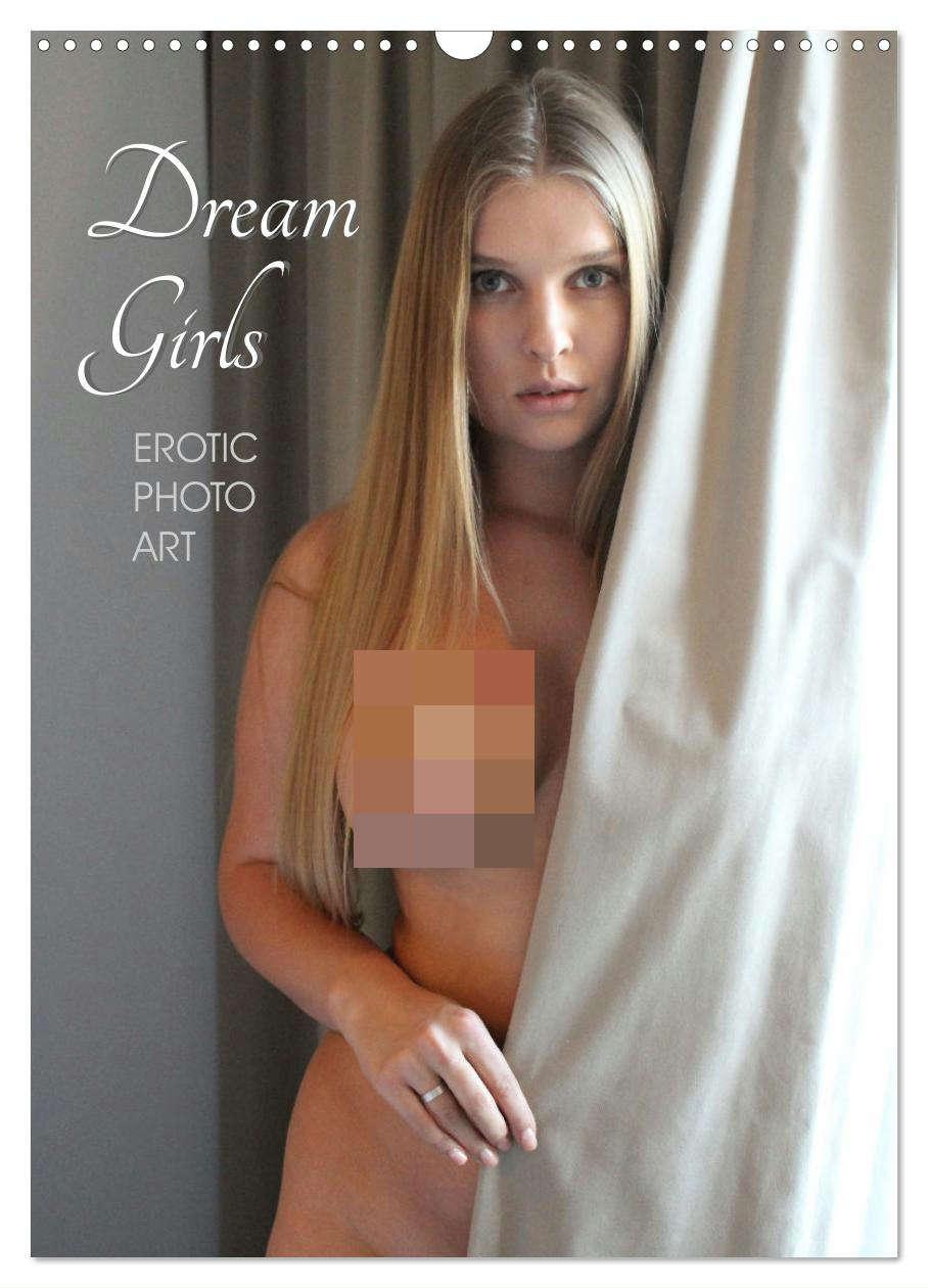 Calendar/Diary Erotic Photo Art Dream Girls (Wall Calendar 2025 DIN A3 portrait), CALVENDO 12 Month Wall Calendar 