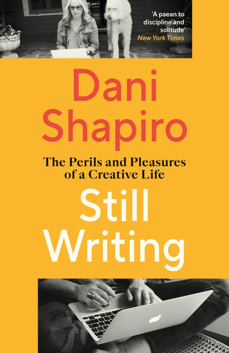 Book Still Writing Dani Shapiro