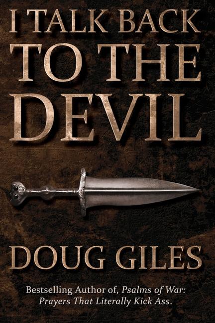 Kniha I Talk Back to the Devil Doug Giles