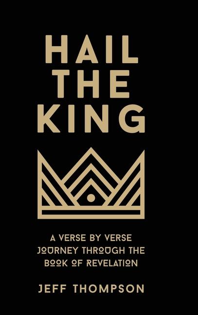 Boek Hail the King Jeff Thompson