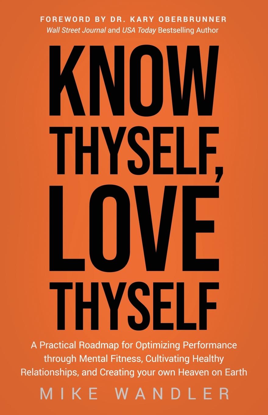 Libro Know Thyself, Love Thyself Mike Wandler