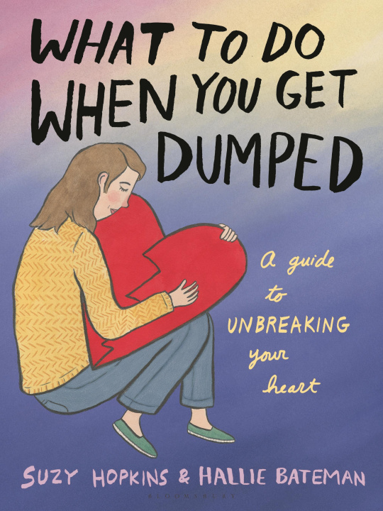 Carte What to Do When You Get Dumped Hallie Bateman