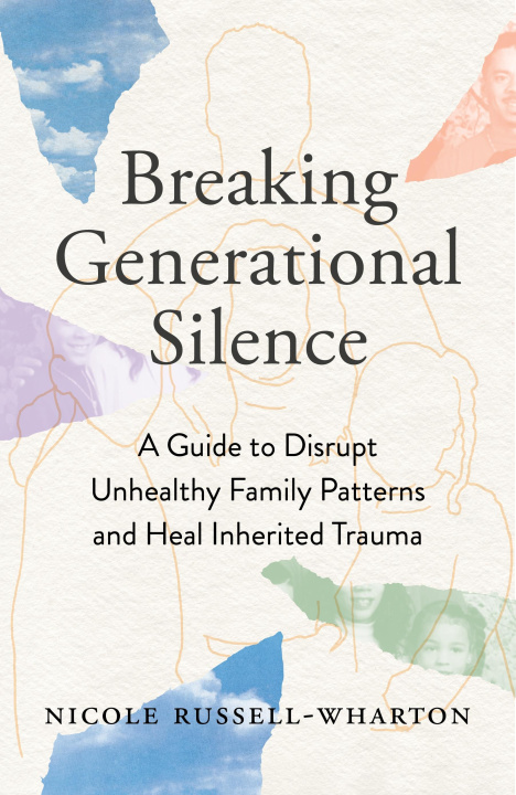 Knjiga Breaking Generational Silence Russell-Wharton