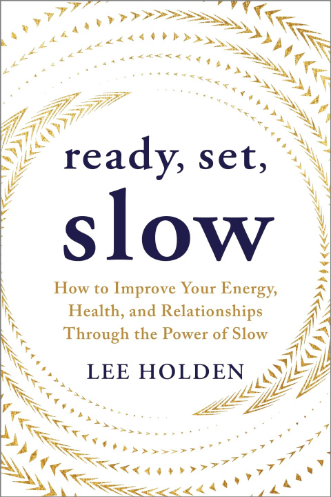 Libro Ready, Set, Slow HOLDEN LEE
