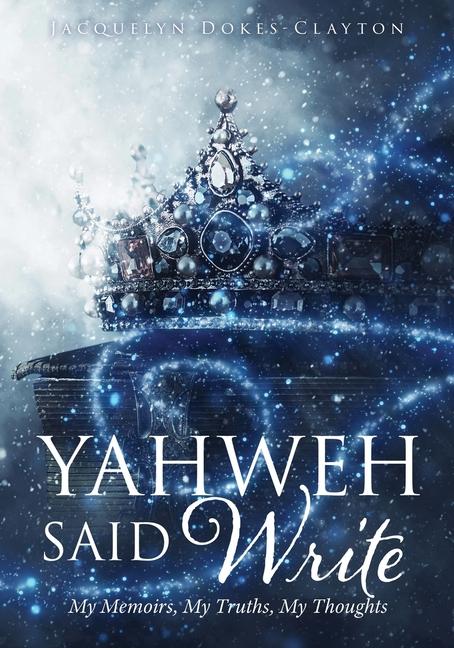 Knjiga Yahweh Said Write Jacquelyn Dokes-Clayton