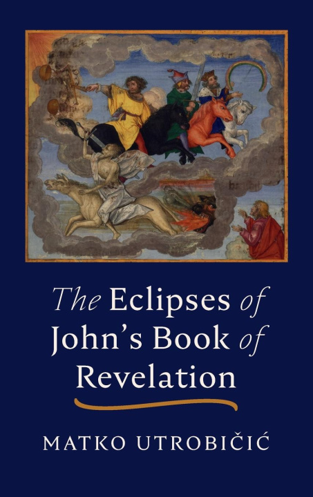 Kniha The Eclipses of John's Book of Revelation 