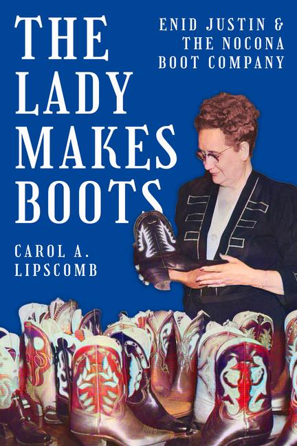 Knjiga The Lady Makes Boots Carol A. Lipscomb