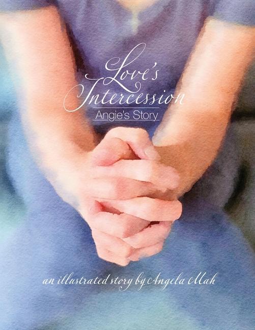 Knjiga Love's Intercession Angela Mah