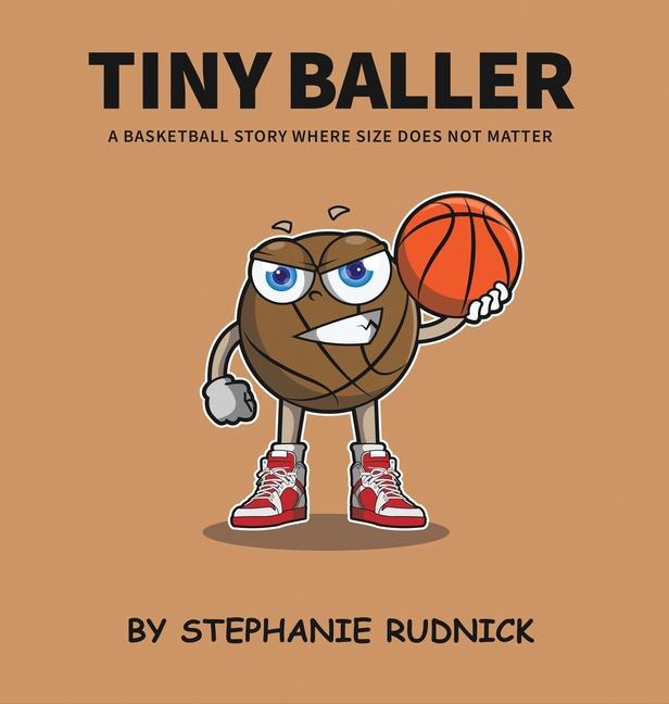 Knjiga Tiny Baller Stephanie Rudnick