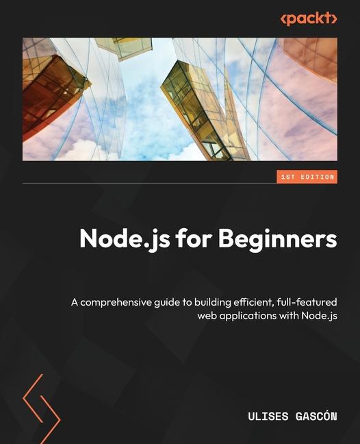 Kniha Node.js for Beginners Ulises Gascón