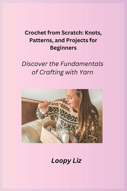 Knjiga Crochet from Scratch Rob Jones
