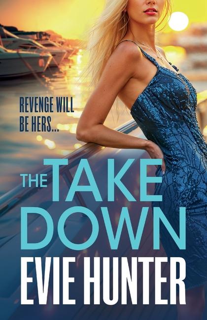 Knjiga The Takedown Evie Hunter