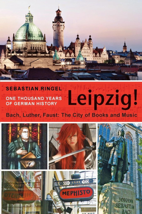 Kniha Leipzig. One Thousand Years of German History 