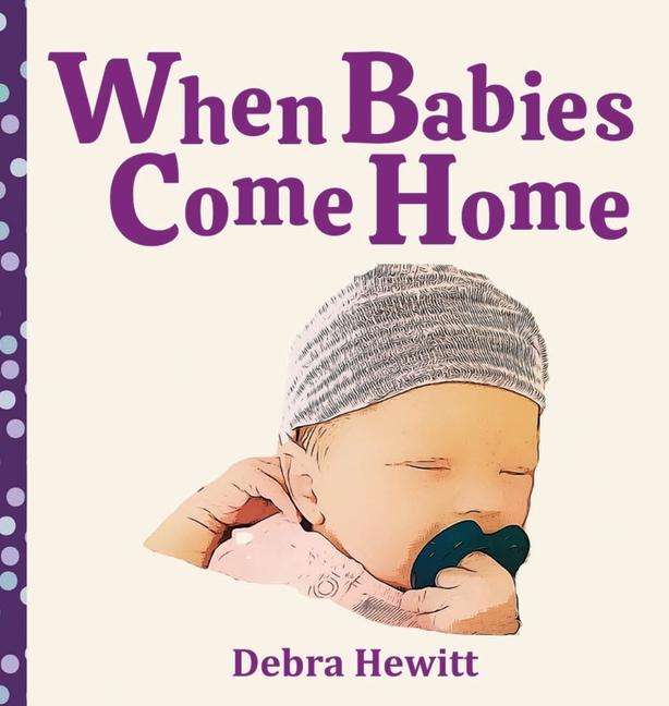 Knjiga When Babies Come Home Debra Hewitt