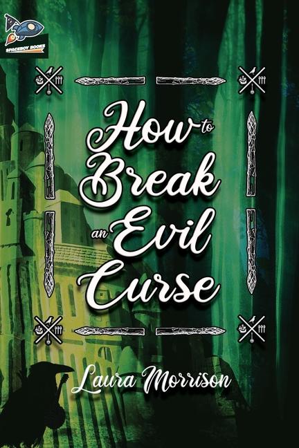 Knjiga How to Break an Evil Curse Laura Morrison