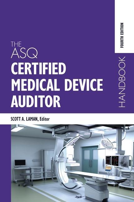 Książka The ASQ Certified Medical Device Auditor Handbook 