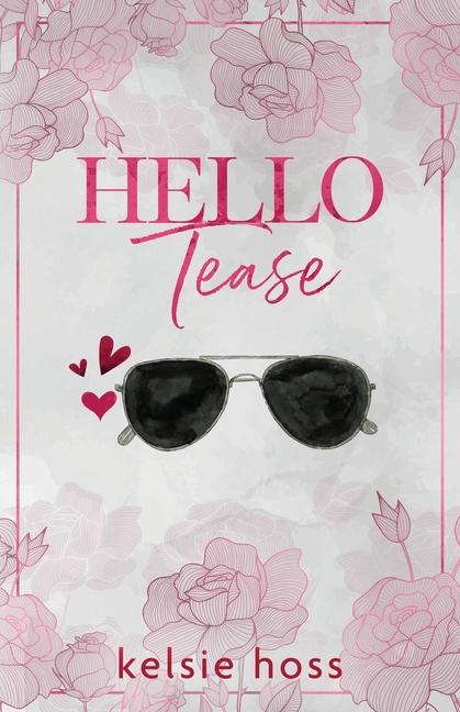 Βιβλίο Hello Tease Kelsie Hoss