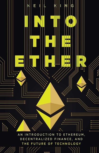 Knjiga Into the Ether Neil King