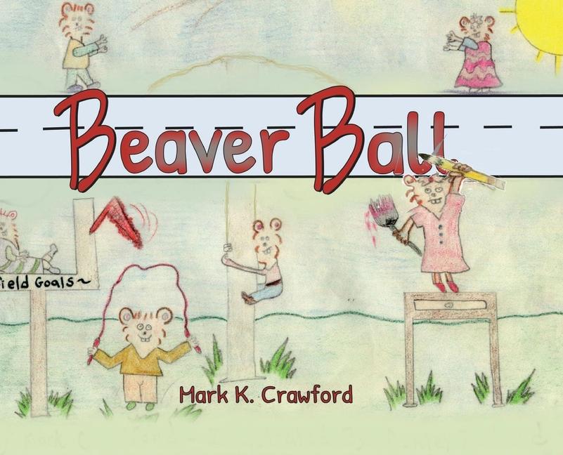 Libro Beaver Ball Mark Crawford
