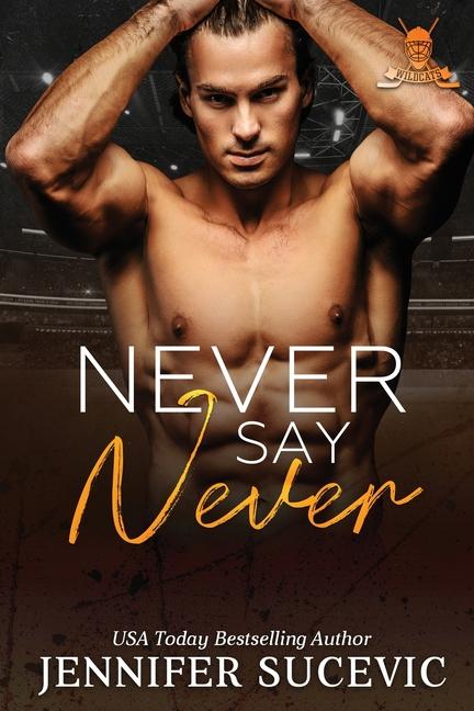 Knjiga Never Say Never Jennifer Sucevic