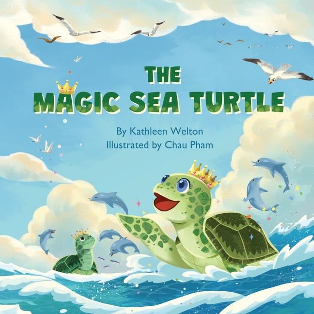 Knjiga The Magic Sea Turtle Chau Pham