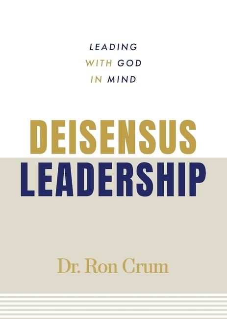 Knjiga Deisensus Leadership Dr. Ron Crum