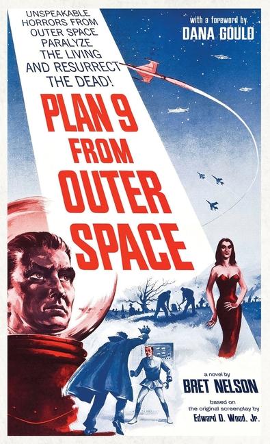 Knjiga Plan 9 From Outer Space Bret Nelson