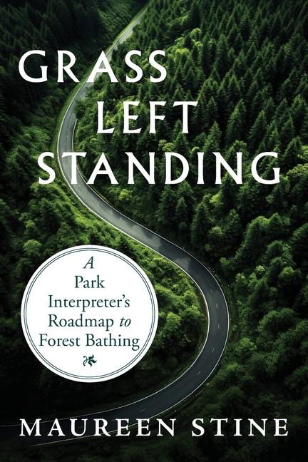 Knjiga Grass Left Standing Maureen Stine