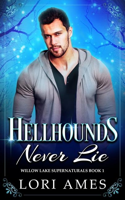 Knjiga Hellhounds Never Lie Lori Ames