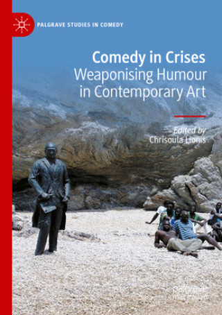 Knjiga Comedy in Crises Chrisoula Lionis
