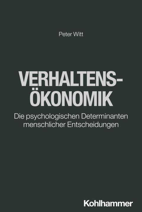Kniha Verhaltensökonomik Peter Witt