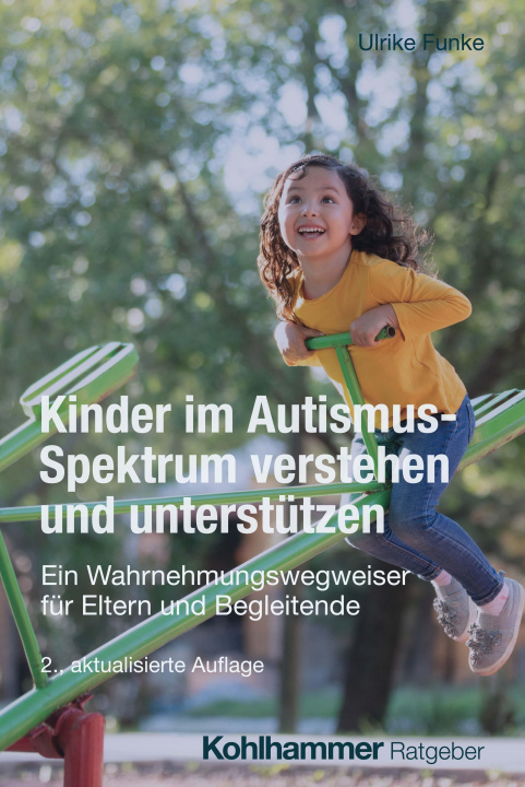 Książka Kinder im Autismus-Spektrum verstehen und unterstützen Ulrike Funke