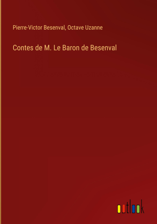Kniha Contes de M. Le Baron de Besenval Octave Uzanne
