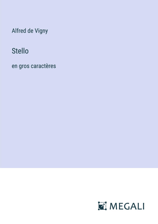 Knjiga Stello Alfred de Vigny