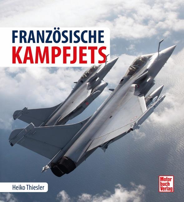 Boek Französische Kampfjets Heiko Thiesler