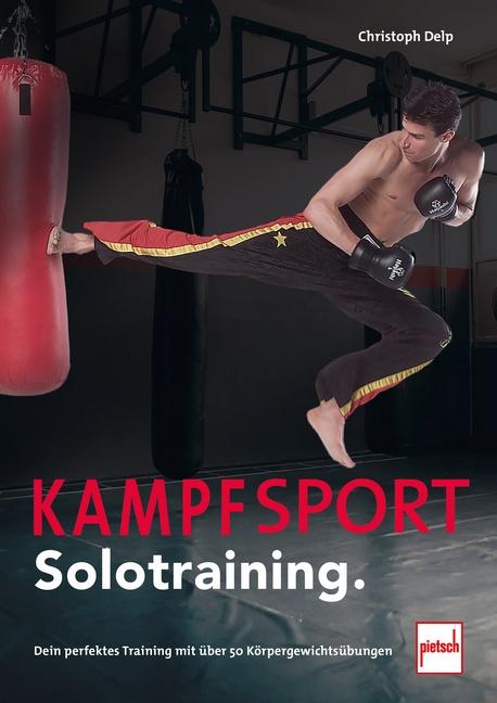 Knjiga Kampfsport Solotraining Christoph Delp