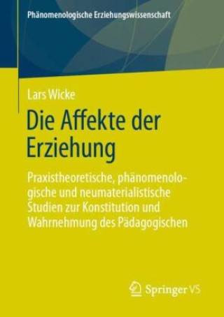 Knjiga Die Affekte der Erziehung Wicke