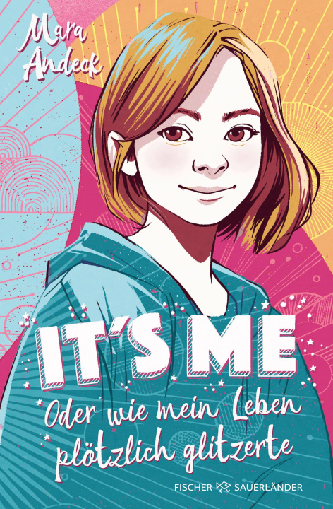 Boek It's me - Oder wie mein Leben plötzlich glitzerte Mara Andeck
