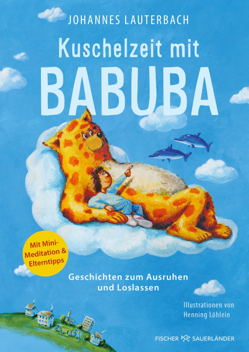Kniha Kuschelzeit mit Babuba. Geschichten zum Ausruhen und Loslassen Henning Löhlein