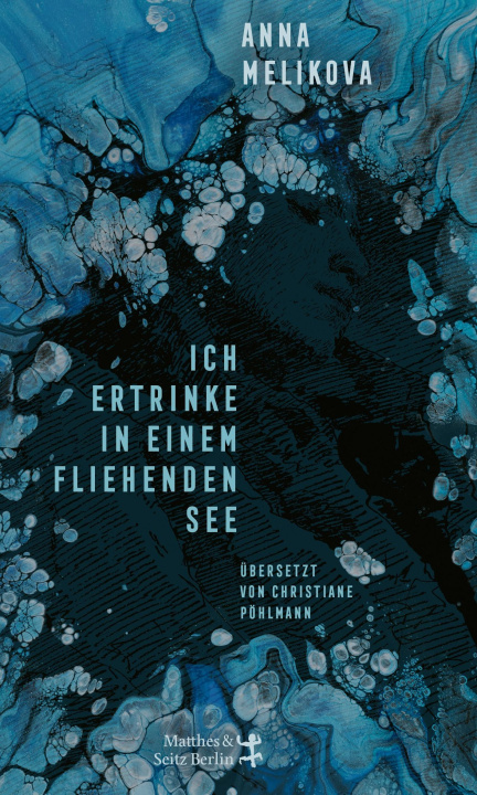 Kniha Ich ertrinke in einem fliehenden See Christiane Pöhlmann