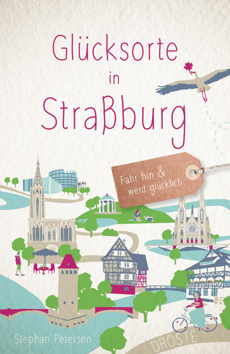 Buch Glücksorte in Straßburg Stephan Petersen
