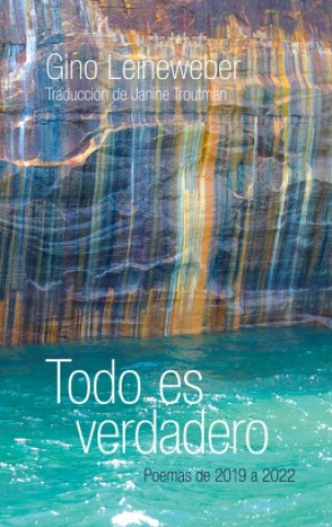 Libro Todo es verdadero Gino Leineweber