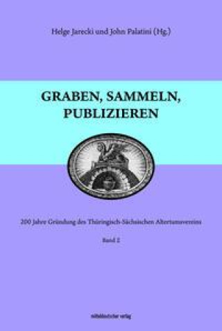 Knjiga Graben, sammeln, publizieren Helge Jarecki