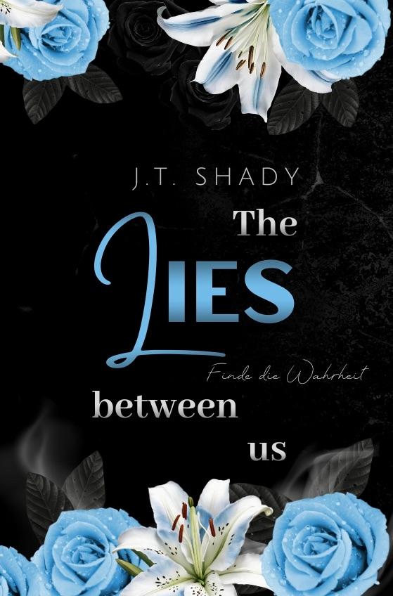 Knjiga The lies between us J. T. Shady