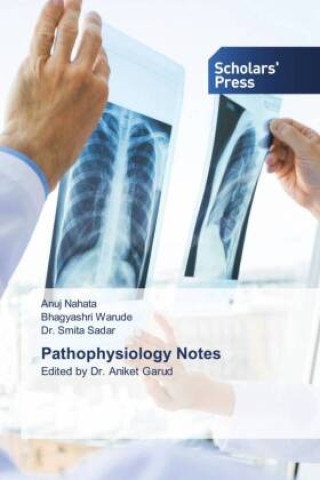 Könyv Pathophysiology Notes Bhagyashri Warude