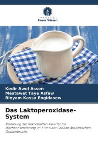 Kniha Das Laktoperoxidase-System Mestawet Taye Asfaw