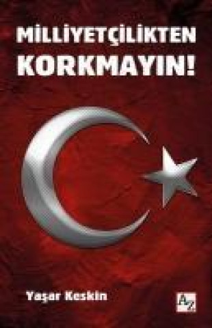 Knjiga Milliyetcilikten Korkmayin 